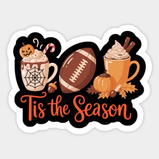 Tis the Season halloween football thanksgiving Fall Sticker